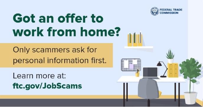 Image of an office setting with words that say Got an Offer to work from home? Only scammers ask for your personal information first. Ridgedale FCU Job Scammers post